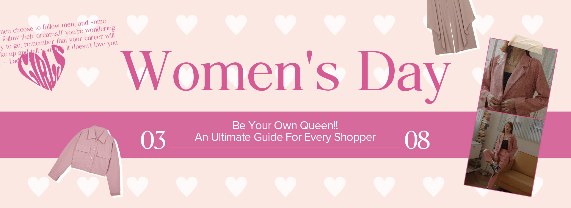 ||Women's Day||Be Your Own Queen!An Ultimate Guide For Every Shopper